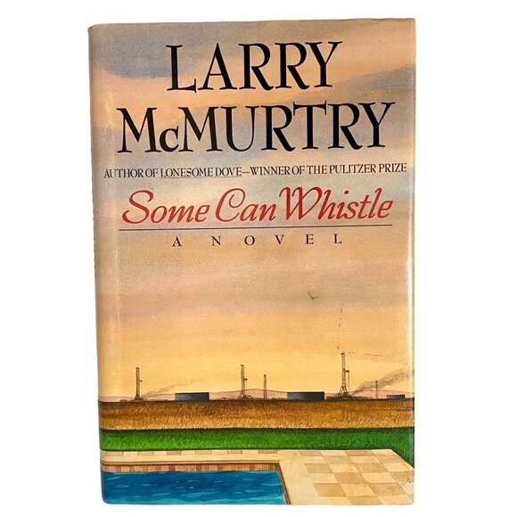 Some Can Whistle Hardcover Larry McMurtry - Picture 1 of 6